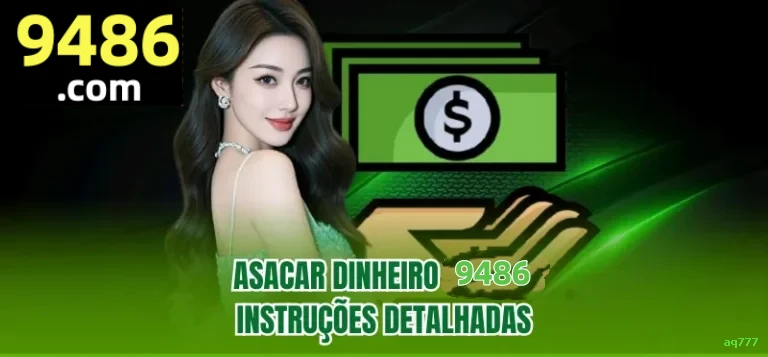 Ganhar e sacar na aq777